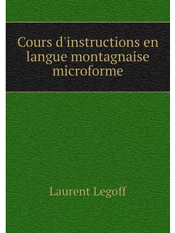 Cours d'instructions en langue montag