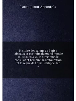 Histoire des salons de Paris tableaux et portraits