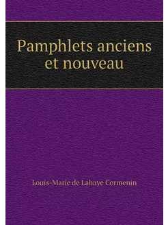 Pamphlets anciens et nouveau