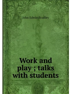 Work and play talks with students