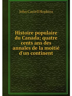 Histoire populaire du Canada quatre