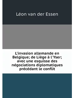 L'invasion allemande en Belgique de