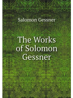 The Works of Solomon Gessner