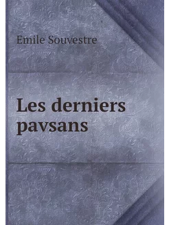 Les derniers pavsans