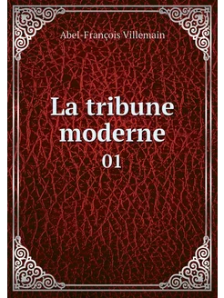 La tribune moderne. 01