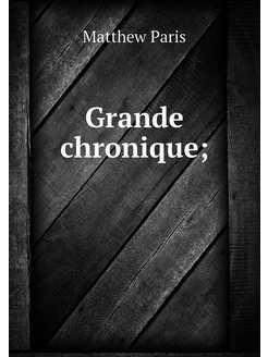 Grande chronique