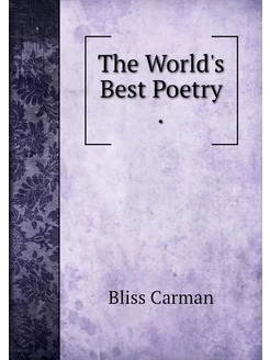 The World's Best Poetry