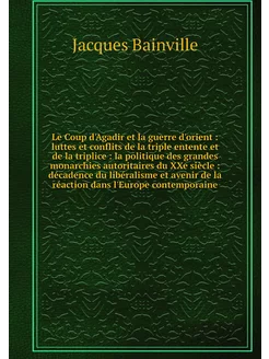 Le Coup d'Agadir et la guerre d'orien