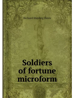 Soldiers of fortune microform