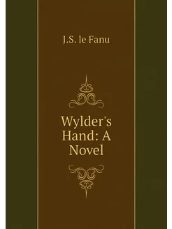 Wylder's Hand A Novel