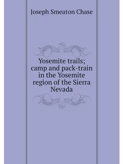 Yosemite trails camp and pack-train