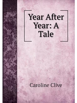 Year After Year A Tale