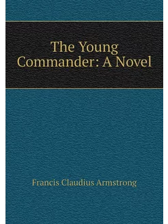 The Young Commander A Novel