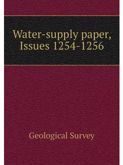 Water-supply paper, Issues 1254-1256