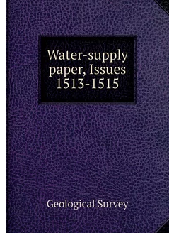 Water-supply paper, Issues 1513-1515