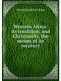 Western Africa its condition, and Ch