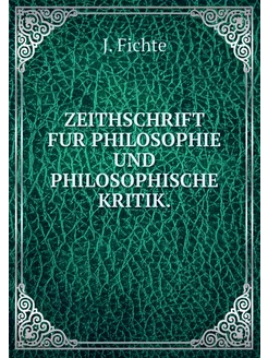 ZEITHSCHRIFT FUR PHILOSOPHIE UND PHIL