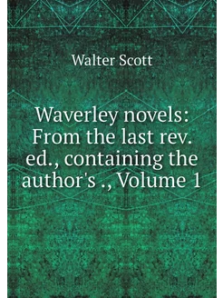 Waverley novels From the last rev. e