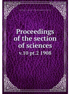 Proceedings of the section of science