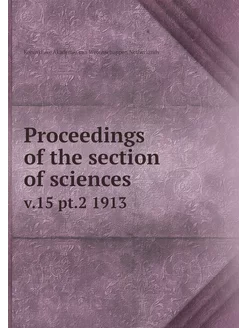 Proceedings of the section of science