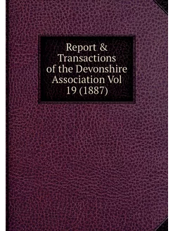 Report & Transactions of the Devonshi