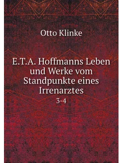 E.T.A. Hoffmanns Leben und Werke vom