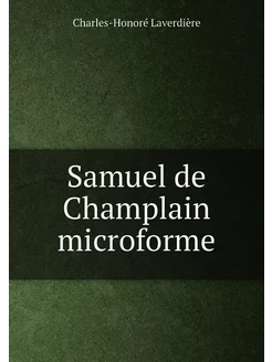 Samuel de Champlain microforme