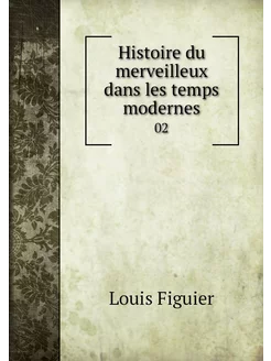 Histoire du merveilleux dans les temp