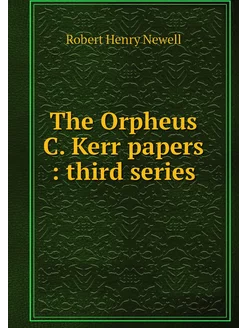 The Orpheus C. Kerr papers third se