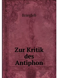 Zur Kritik des Antiphon