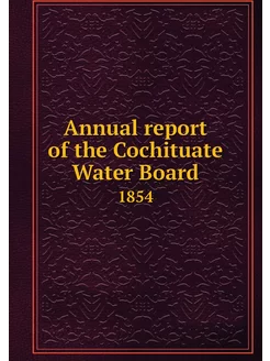 Annual report of the Cochituate Water