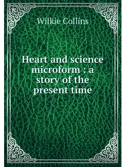 Heart and science microform a story