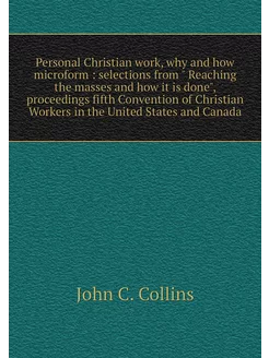 Personal Christian work, why and how