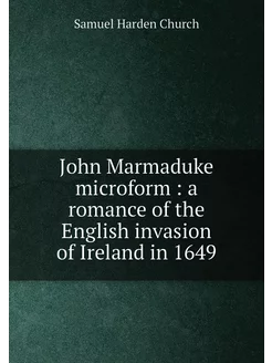 John Marmaduke microform a romance of the English