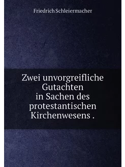 Zwei unvorgreifliche Gutachten in Sachen des protest