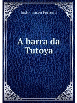 A barra da Tutoya