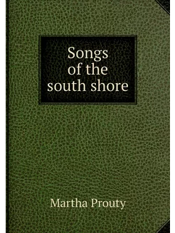 Songs of the south shore