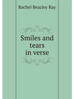 Smiles and tears in verse