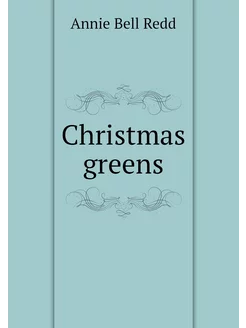 Christmas greens