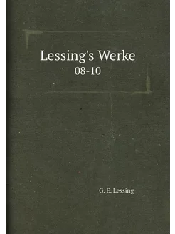 Lessing's Werke. 08-10