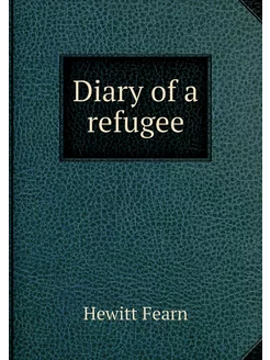 Diary of a refugee