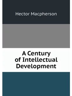 A Century of Intellectual Development