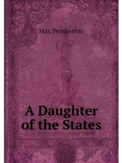 A Daughter of the States