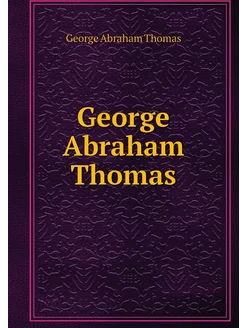 George Abraham Thomas