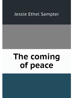 The coming of peace