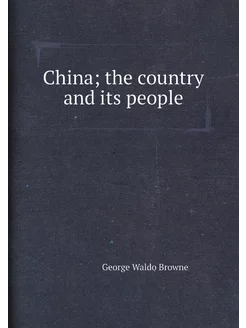 China the country and its people