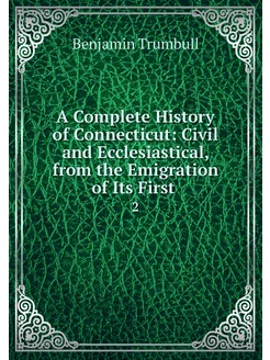 A Complete History of Connecticut Ci