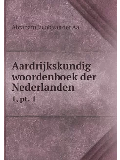 Aardrijkskundig woordenboek der Neder