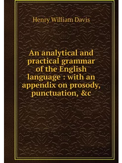 An analytical and practical grammar o