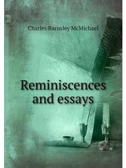 Reminiscences and essays